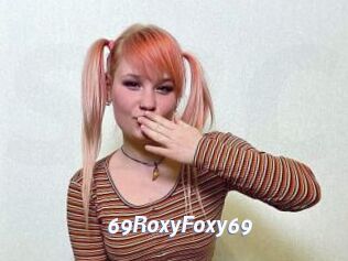 69RoxyFoxy69 Sexe amateur contributions