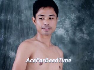 AceForBeedTime