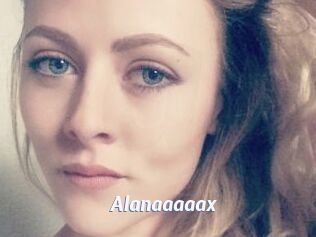 Alanaaaaax Sexe amateur contributions
