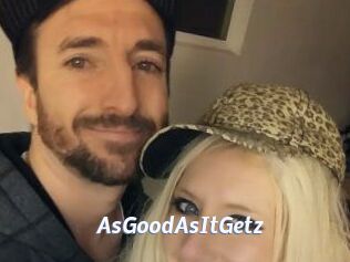 AsGoodAsItGetz
