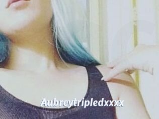 Aubreytripledxxxx Sexe amateur contributions