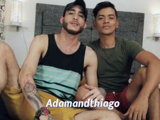 Adamandthiago