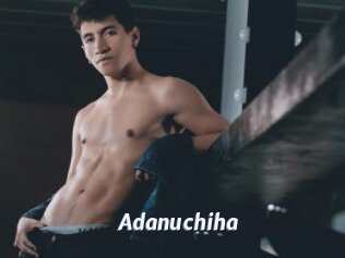 Adanuchiha