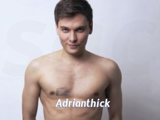 Adrianthick