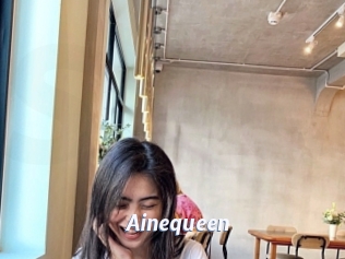 Ainequeen