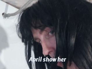 april_show_her Sexe amateur contributions