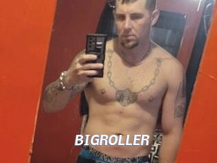 BIGROLLER