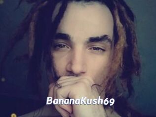 BananaKush69