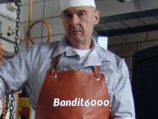 Bandit6000
