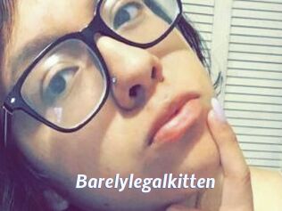 Barelylegalkitten
