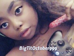 BigTitOctober999