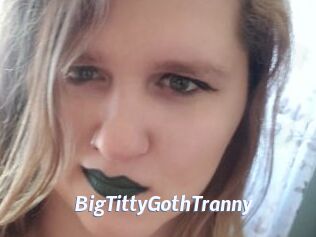 BigTittyGothTranny