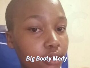 Big_Booty_Medy