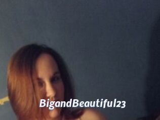 BigandBeautiful23