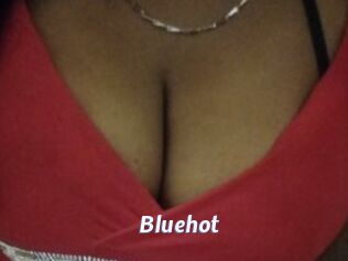 Bluehot