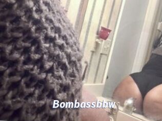 Bombassbbw