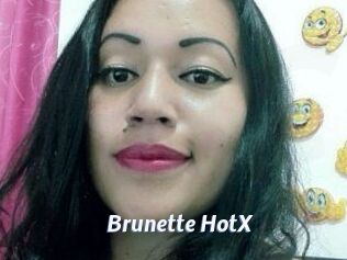 Brunette_HotX