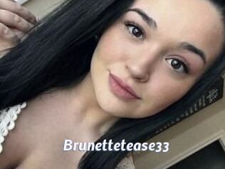 Brunettetease33