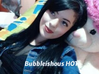 Bubbleishous_HOT