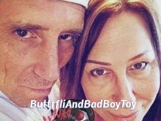 ButtrfliAndBadBoyToy