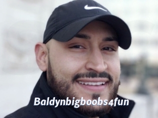 baldynbigboobs4fun Sexe amateur contributions