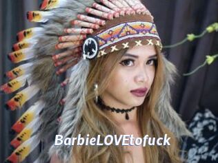 BarbieLOVEtofuck