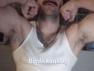 Bigdickdirtbag