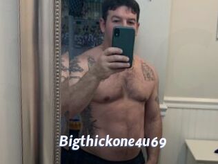 Bigthickone4u69