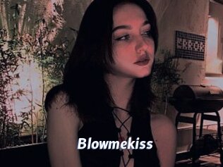 Blowmekiss