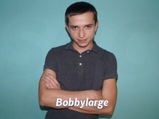 Bobbylarge