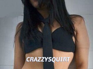 CRAZZYSQUIRT