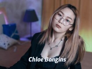 Chloe_Bangins