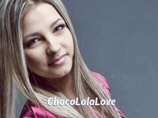 ChocoLolaLove
