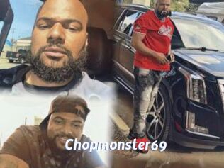 Chopmonster69