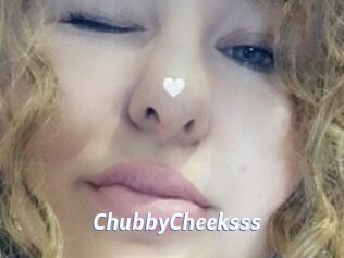 ChubbyCheeksss