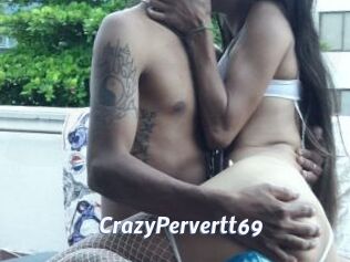 CrazyPervertt69