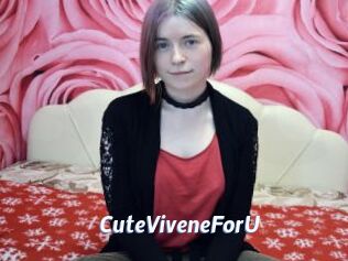 CuteViveneForU