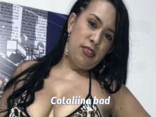 Cataliina_bad