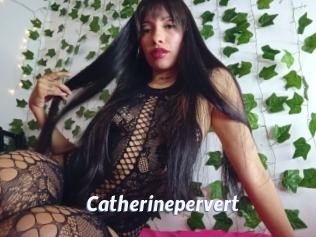 Catherinepervert