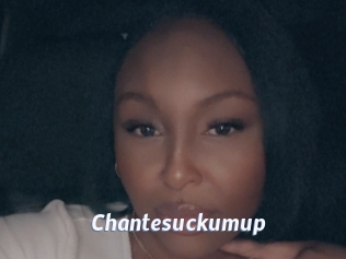 Chantesuckumup