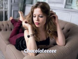 Chocolateeeee