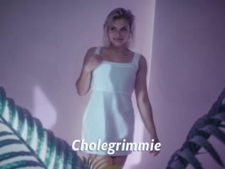 Cholegrimmie