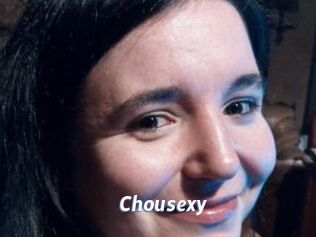 Chousexy