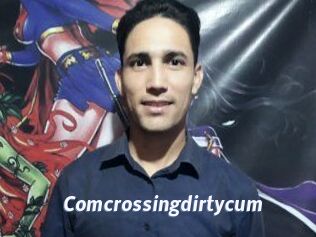 Comcrossingdirtycum