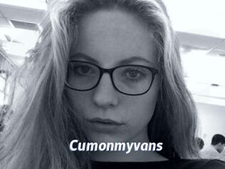 Cumonmyvans