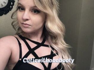 Cutiewithaaabooty