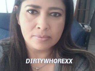 DIRTYWHOREXX