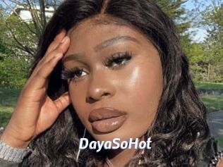 DayaSoHot