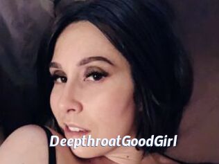 DeepthroatGoodGirl