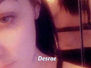 Desrae